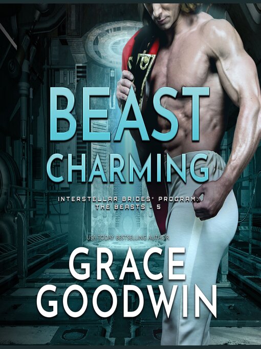 Title details for Beast Charming by Grace Goodwin - Available